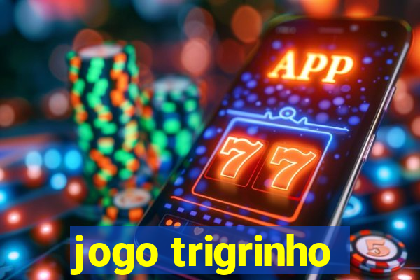 jogo trigrinho